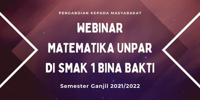 Webinar Matematika UNPAR di SMAK 1 Bina Bakti